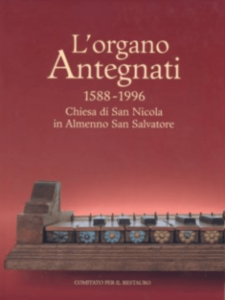 Libro L'organo Antegnati 1855 - 1966